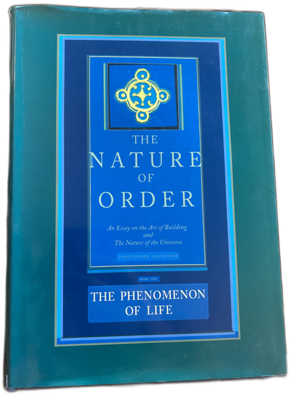 The Phenomenon of Life, Christopher Alexander