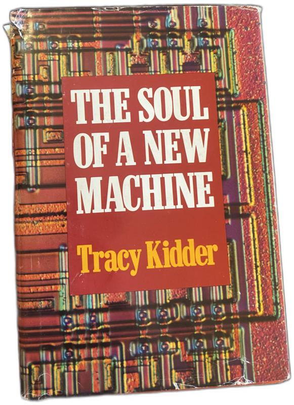 The Soul of a New Machine, Tracy Kidder