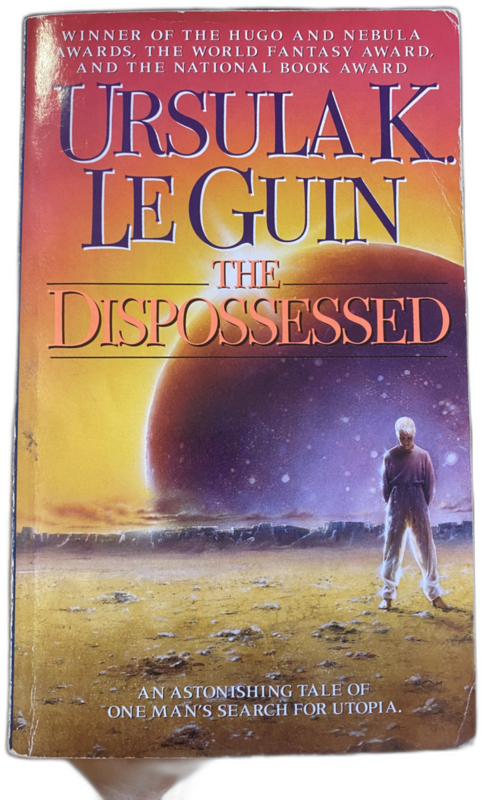 The Dispossessed, Ursula K. Le Guin