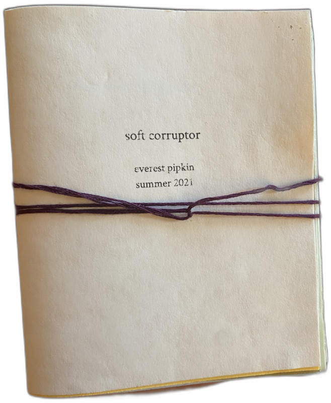 Soft Corruptor, Everest Pipkin