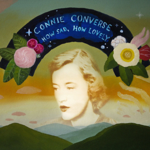Connie Converse - How Sad, How Lovely