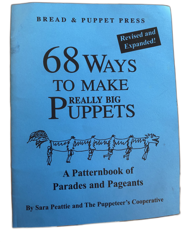 68 Ways to make Really Big Puppets, Sara Peattie and the Puppeteers Collective
